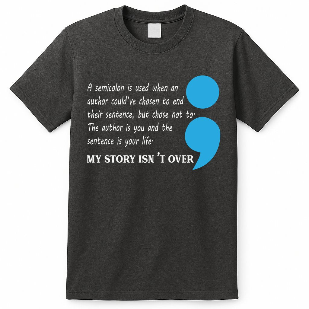 Semicolon Suicide Prevention Awareness T-Shirt Hoodie, Sweatshirt | CoreVibeTees.com