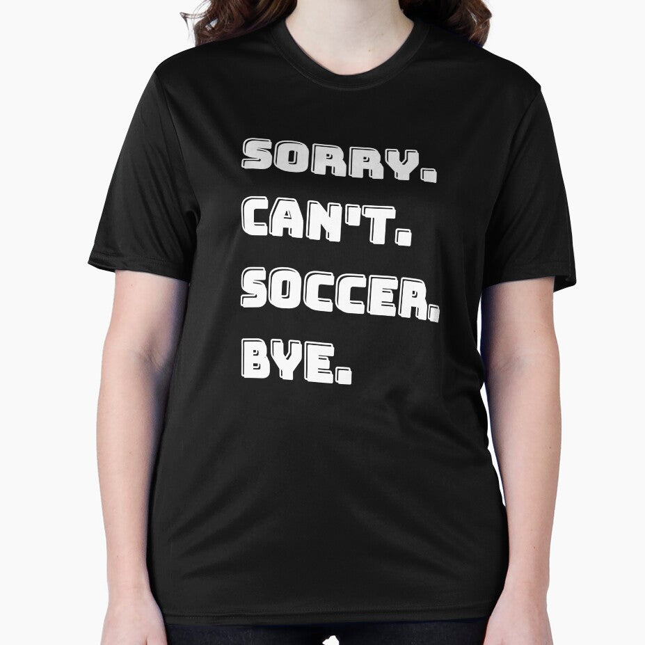 Sorry Can't Soccer Bye Funny Soccer Player Gift by Panda  Art