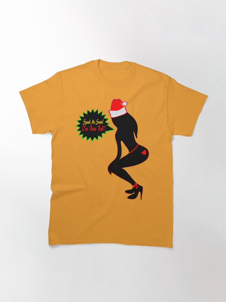 ټ♪♥Spank Me Santa, I've been Bad-Naughty-Fun X-Mas Clothing & Stickers♥♪ټ Classic T-Shirt Style004 Hoodie,... (Image 3)