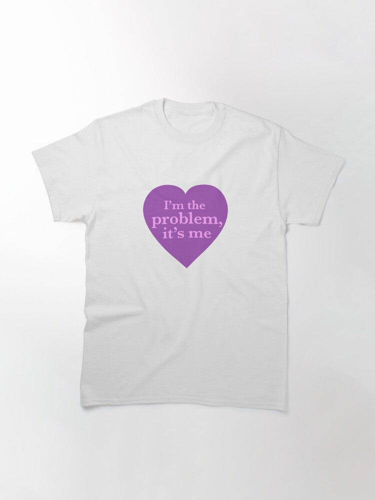 I’m the problem purple Classic T-Shirt Hoodie, Sweatshirt | CoreVibeTees.com (Image 3)