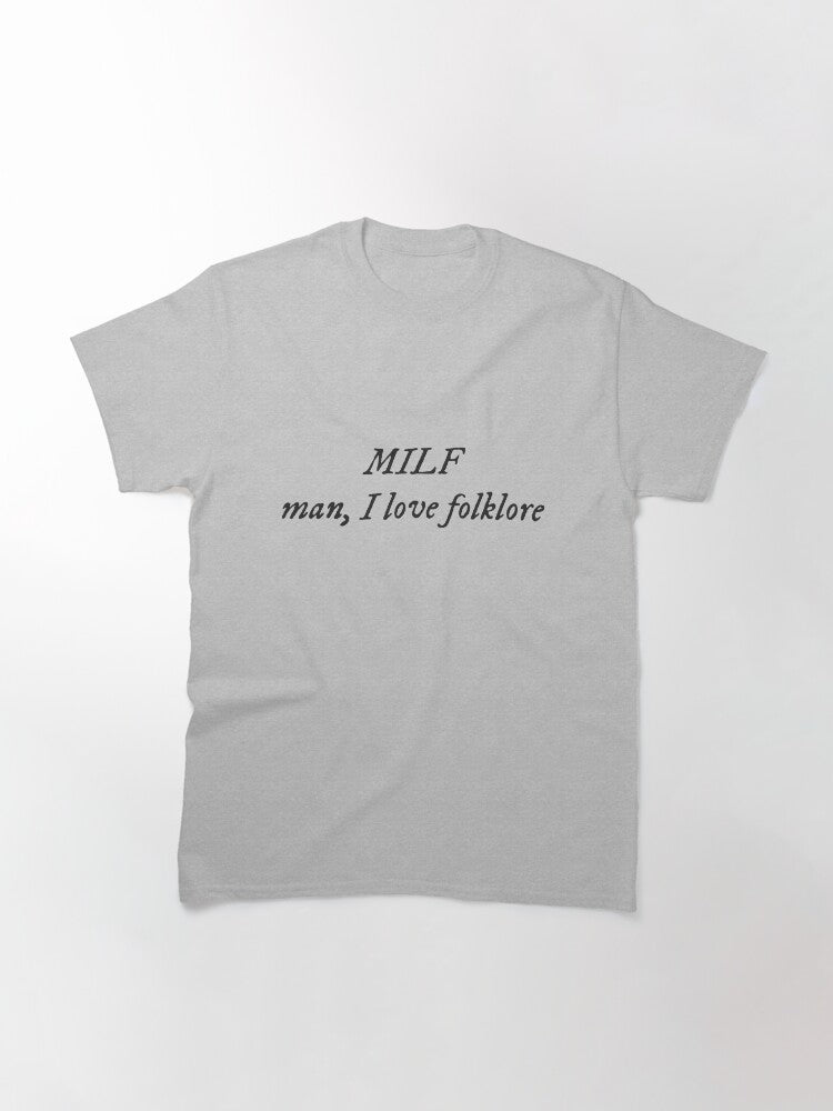 MILF - Man I love folklore (folklore style) Classic T-Shirt Hoodie, Sweatshirt | CoreVibeTees.com (Image 3)
