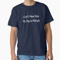 I Can't Have Kids my Dog is Allergic – Funny Dog Lover Merch by KrisCho