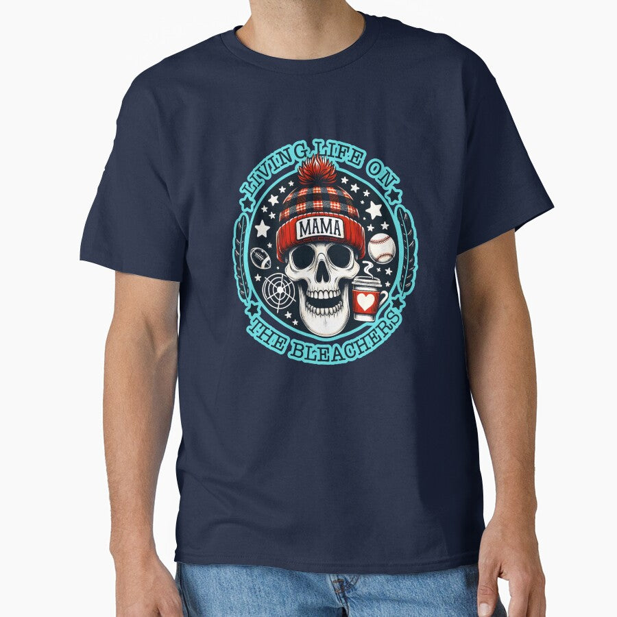 Baseball Mama Living Life On The Bleachers Classic T-Shirt Hoodie, Sweatshirt | CoreVibeTees.com
