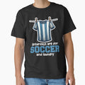 SATURDAYS ARE FOR SOCCER AND LAUNDRY - SOCCER GIFT by KEF Custom