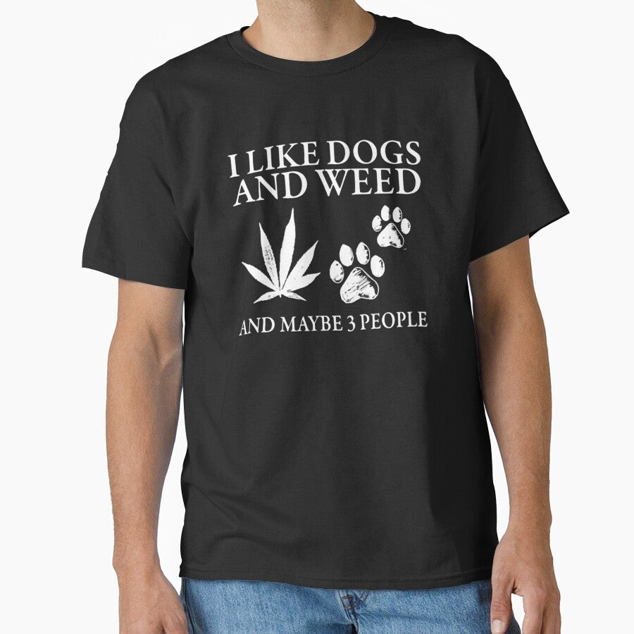 I Like Dogs And Weed And Maybe 3 People Funny Sarcastic Dog Lover by FirnandArt