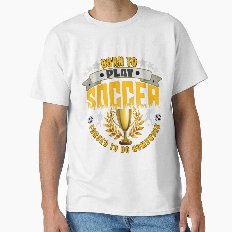 Born to Play Soccer Forced to Do Homework by CasmariaOnlineShop -