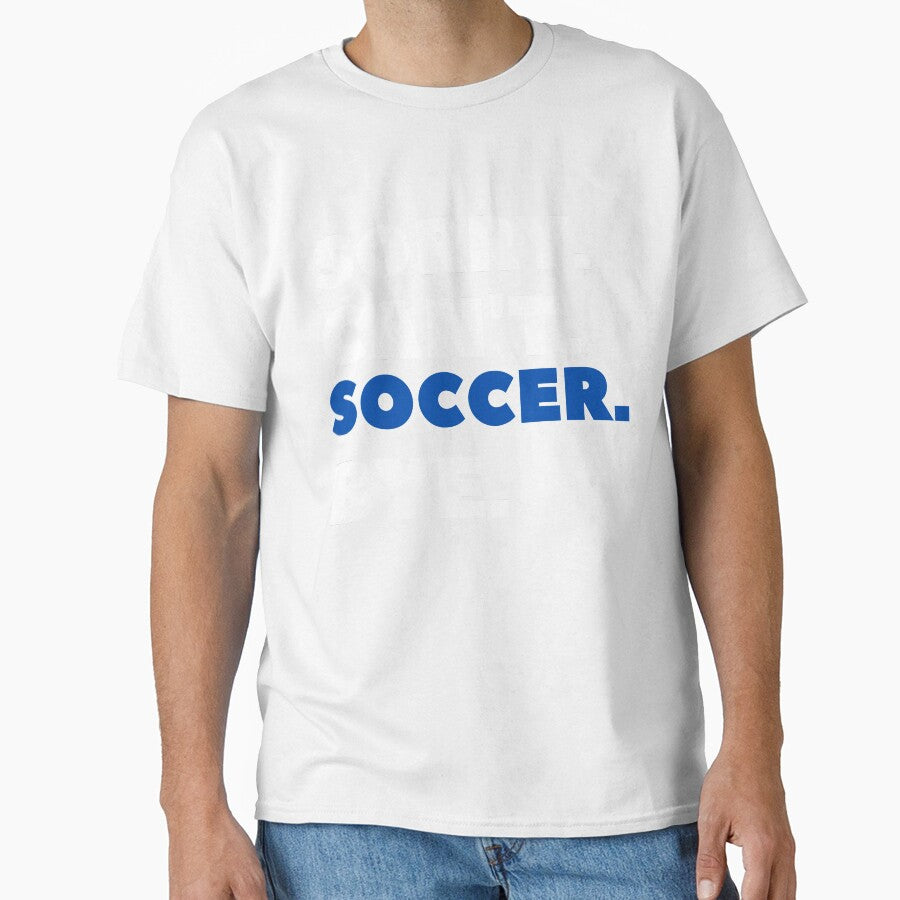 Sorry Can't Soccer Bye by JOY STORE 45