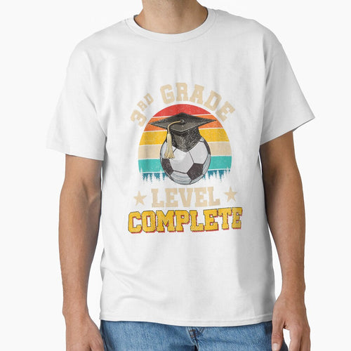 3rd Grade Level Complete Shirt For Soccer Boy, Last Day Of School Gift by NotOnYourChance