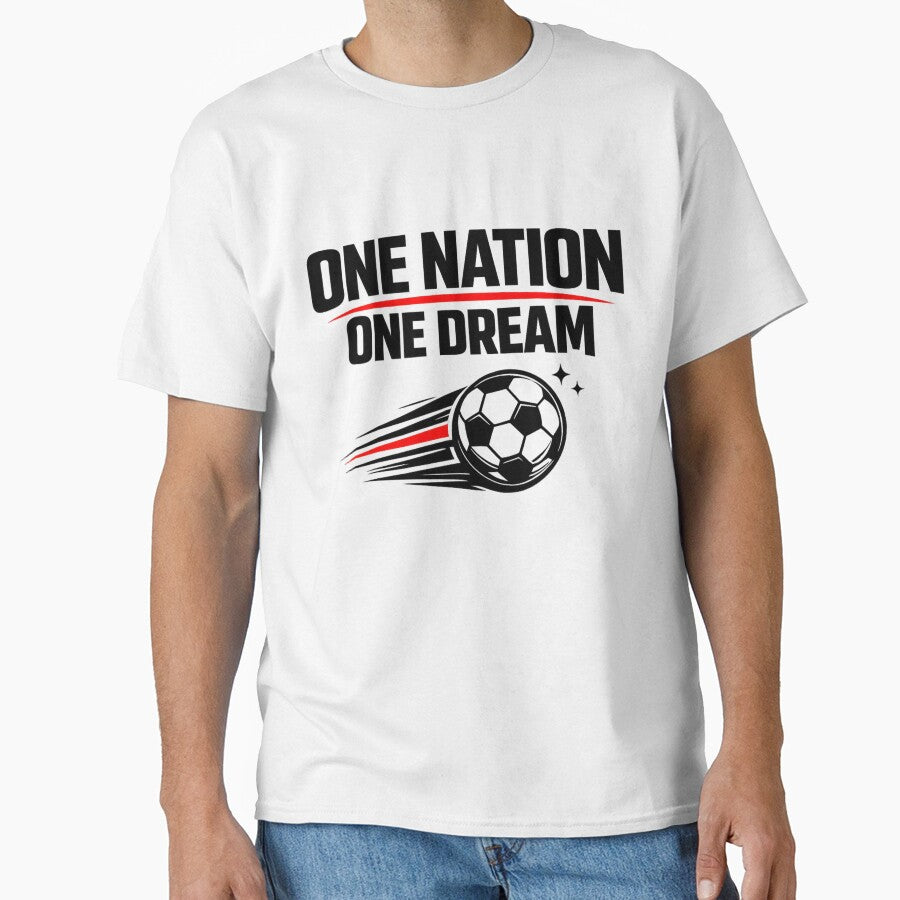 One Nation One Dream Football Fan T-Shirt by Black Signal