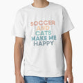 Soccer And Cats Make Me Happy- Gift for Soccer & Cats Fans by kindxinn