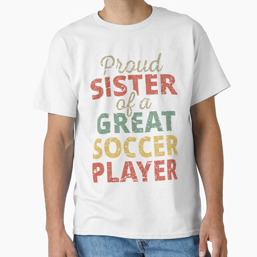 Proud Sister Of A Great Soccer Player II by Lemon Pepper