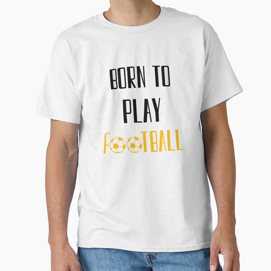 Born To Play Football, Football Player, Soccer by daguilon