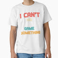 Funny mom I Can't My Kid Has Practice A Game or Something T-Shirt funny shirt by cizito
