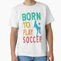 Born to play soccer by likebakerdo