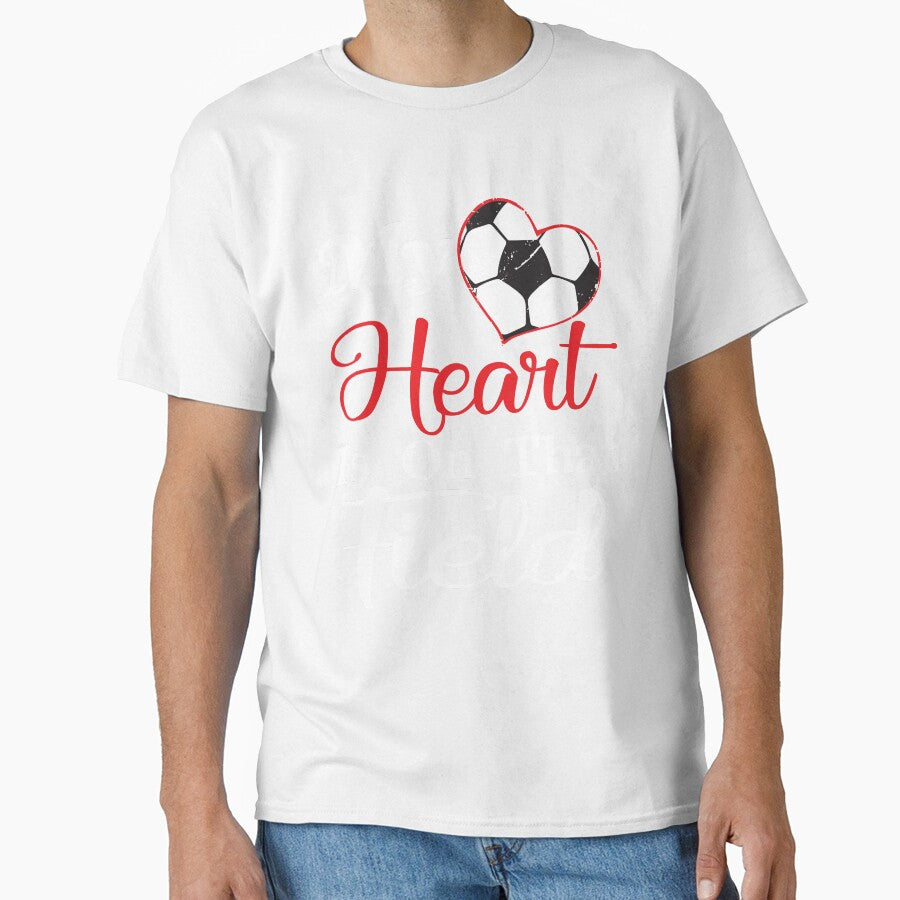 My Heart Is On That Field Soccer Funny Inspirational Soccer Player Gift by lou731