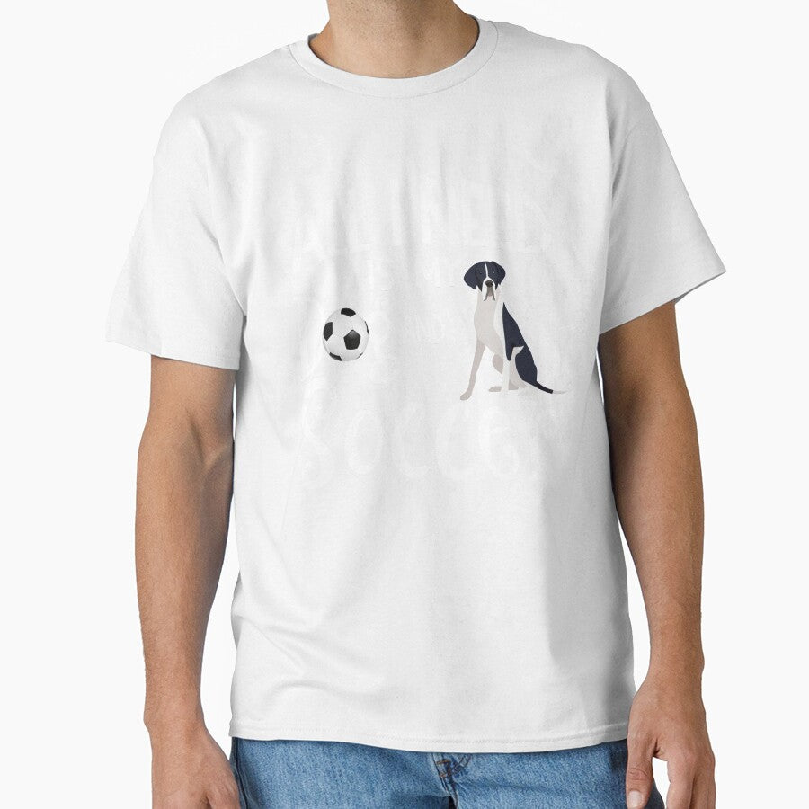 Great Dane Dog All I Need Is My Dog And Soccer by tncgifts