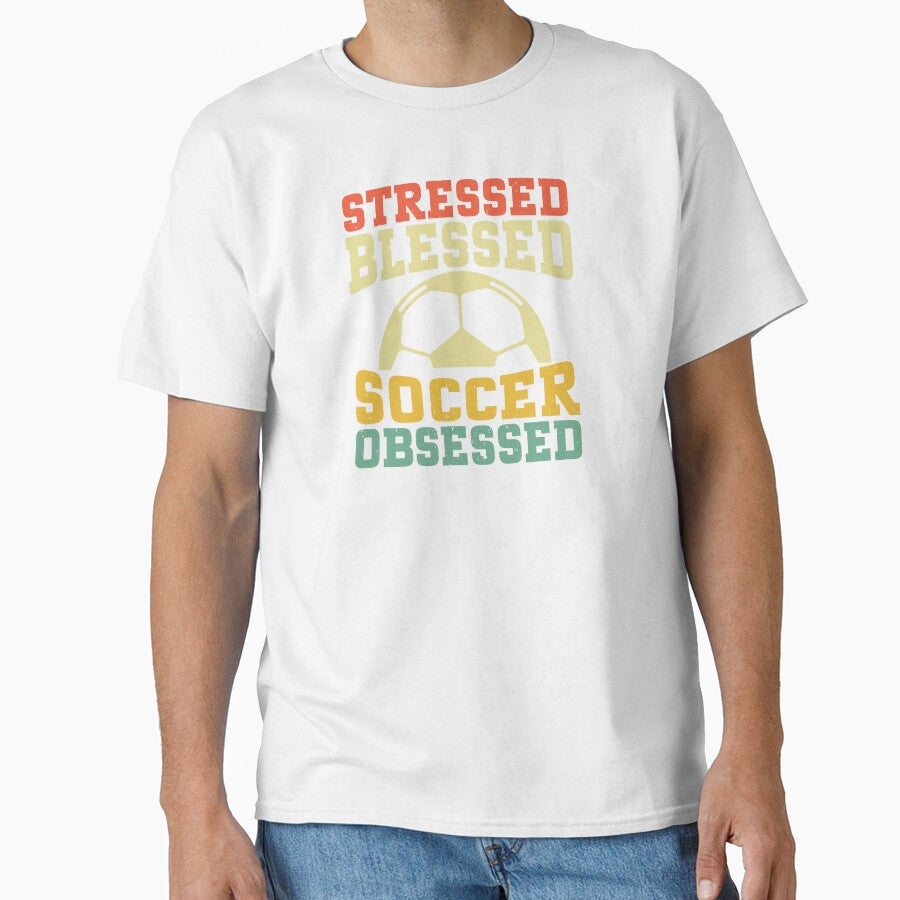 stressed blessed soccer obsessed by ThreadBeat