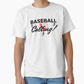 Baseball Calling! (I Must Go) Classic T-Shirt Hoodie, Sweatshirt | CoreVibeTees.com