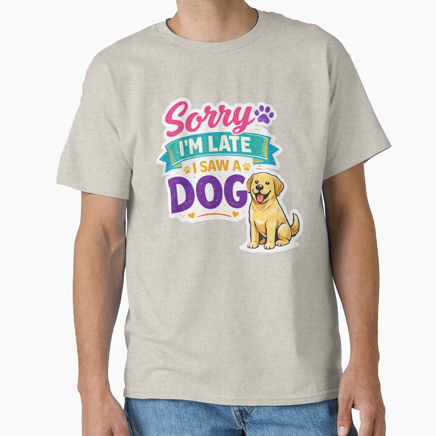 Funny Dog Lover Sticker Sorry I'm Late I Saw A Dog by InjeyArt