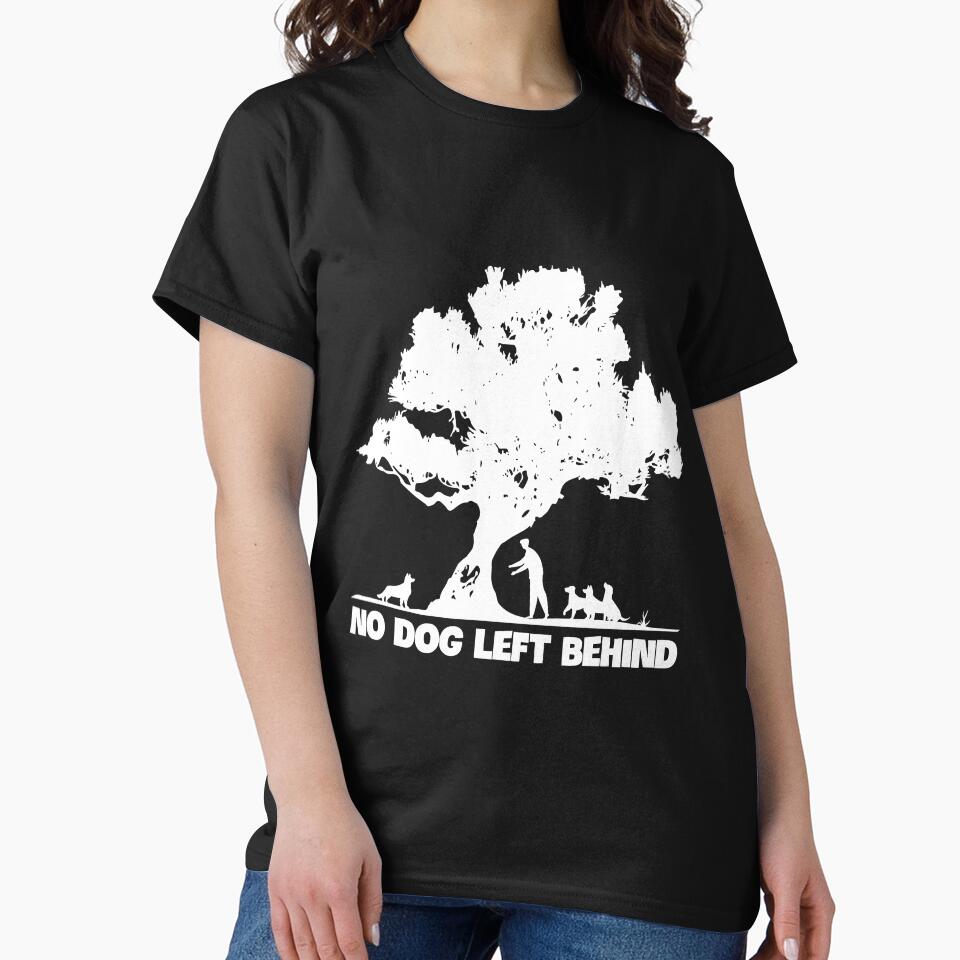 No Dog Left Behind Dogs Lover Owner by NeverLoseSF