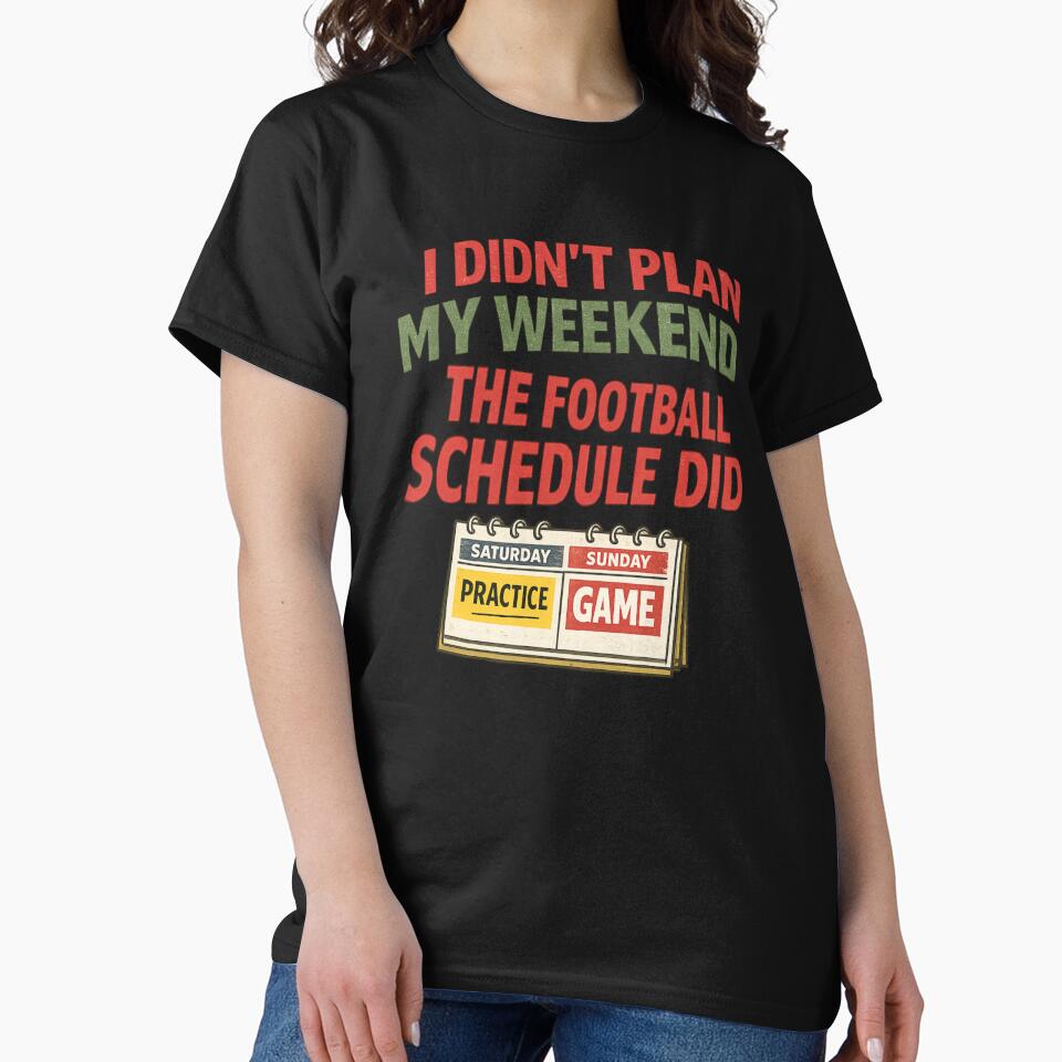 I Didn't Plan My Weekend Football Schedule Funny Soccer Graphic by PunchDrop