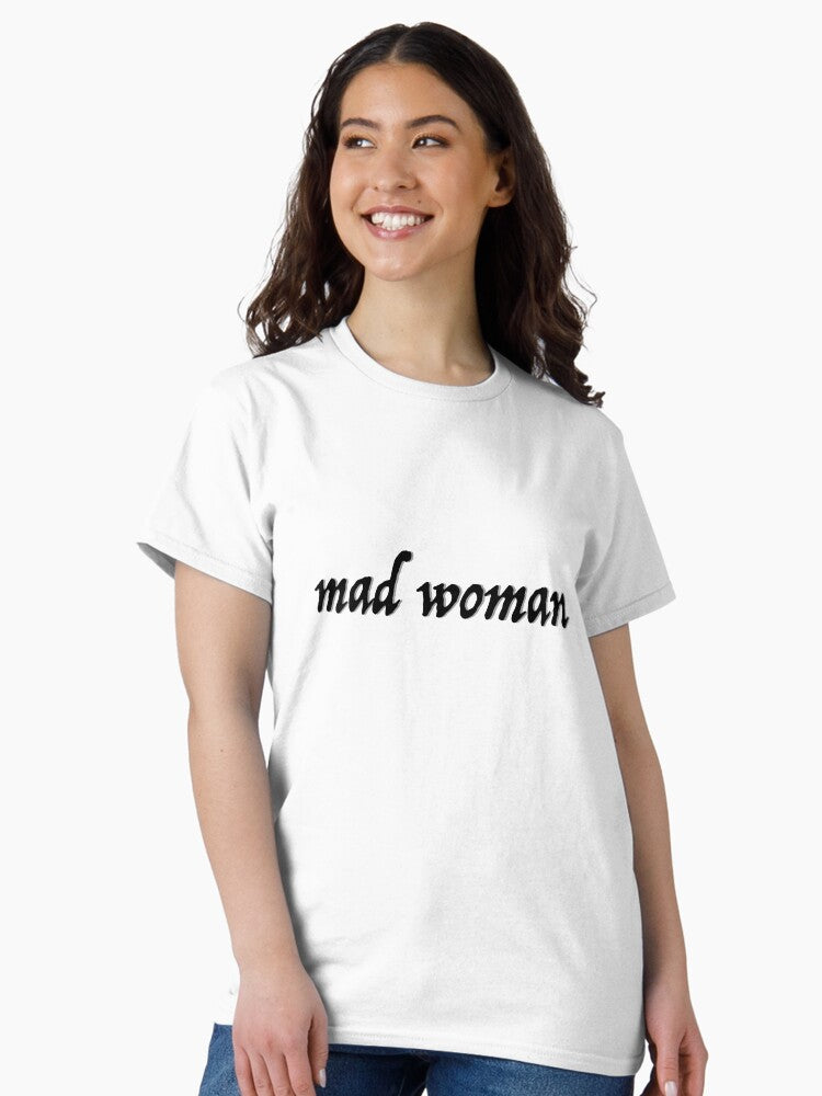Mad Woman Classic T-Shirt Style001 Hoodie, Sweatshirt | CoreVibeTees.com (Image 2)