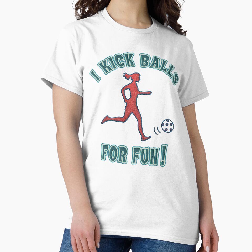 Women's Soccer I Kick Balls For Fun by SportsT-Shirts