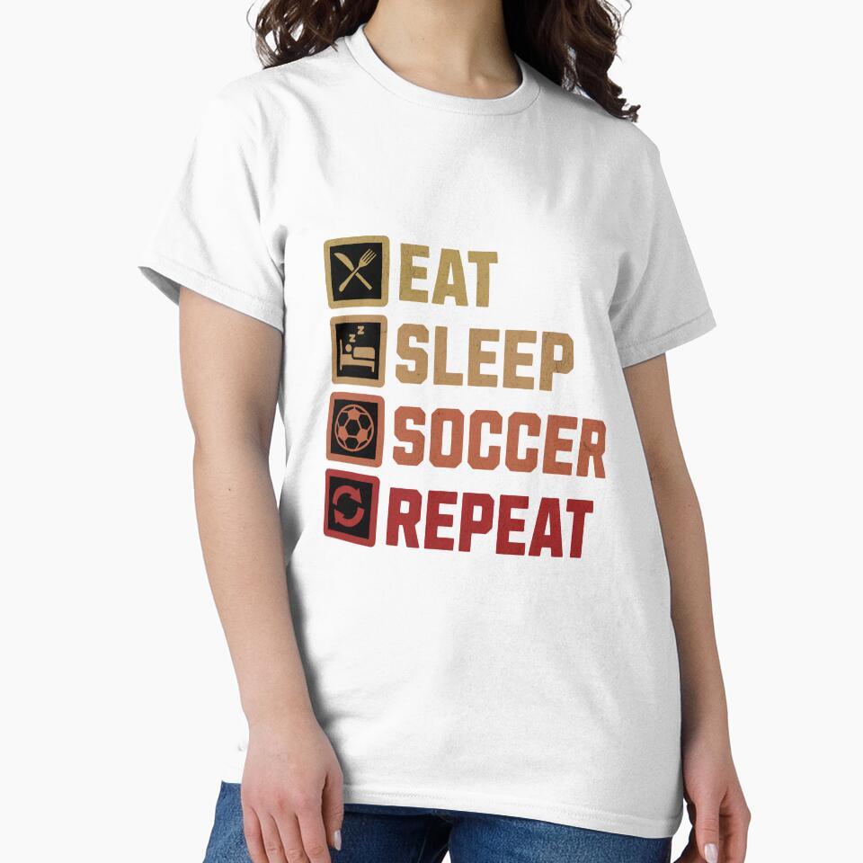 Eat Sleep Soccer Repeat - Soccer Player Routine Design by Broken Minimalister