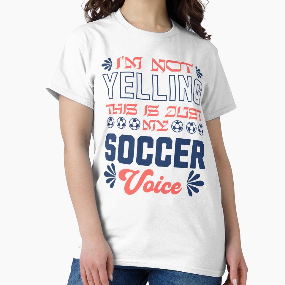 I'm Not Yelling This Is Just My Soccer Voice Funny Sports Design by Abaseen