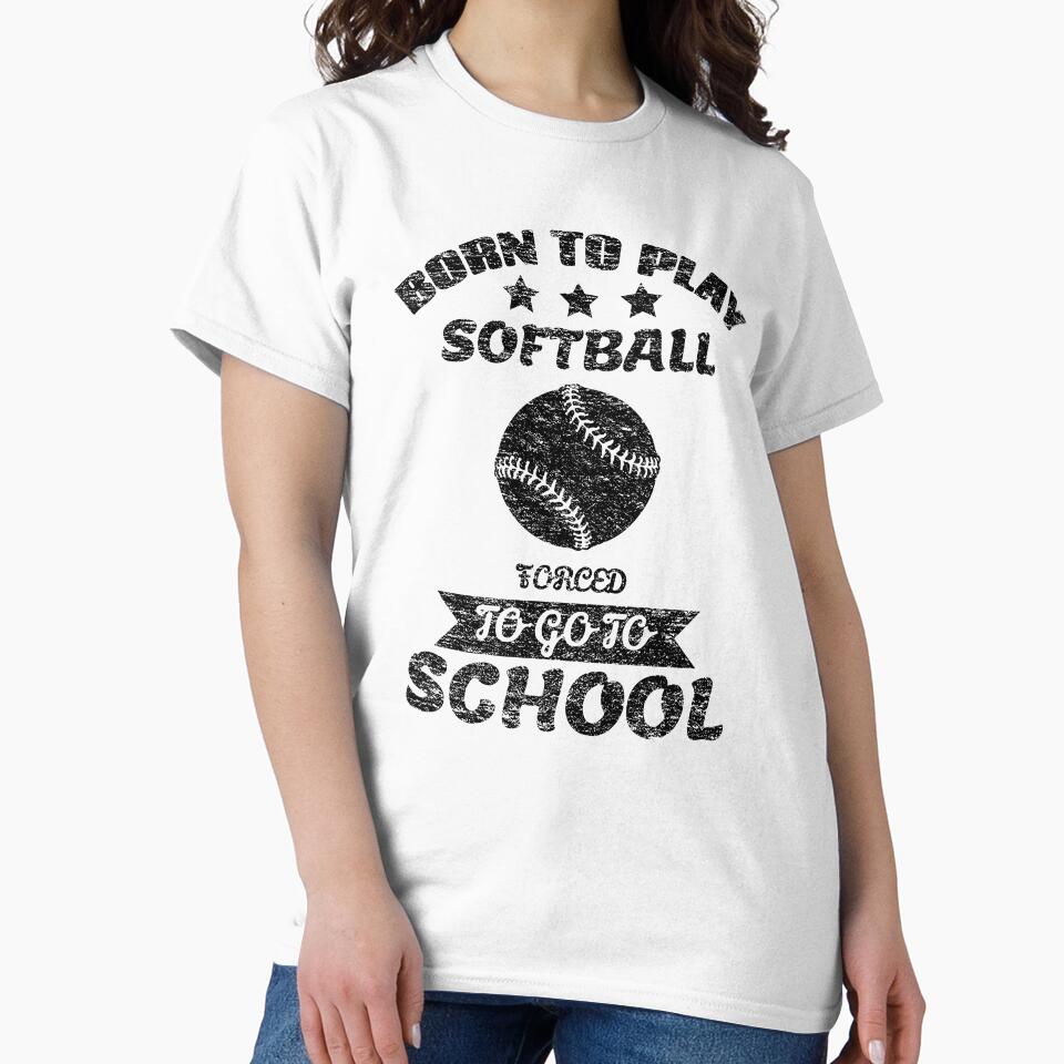 Born To Play Softball Forced To Go To School by backham-design