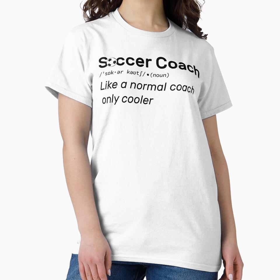 Soccer Coach like a normal coach only cooler by Gold Chicken