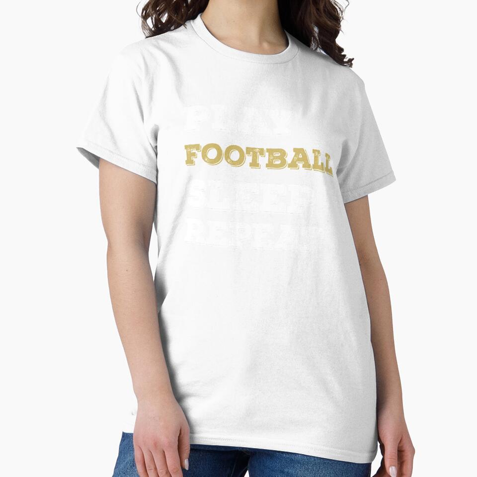 Play Football Sleep Repeat Funny Football Lover Sports Fan by ZiesMerch