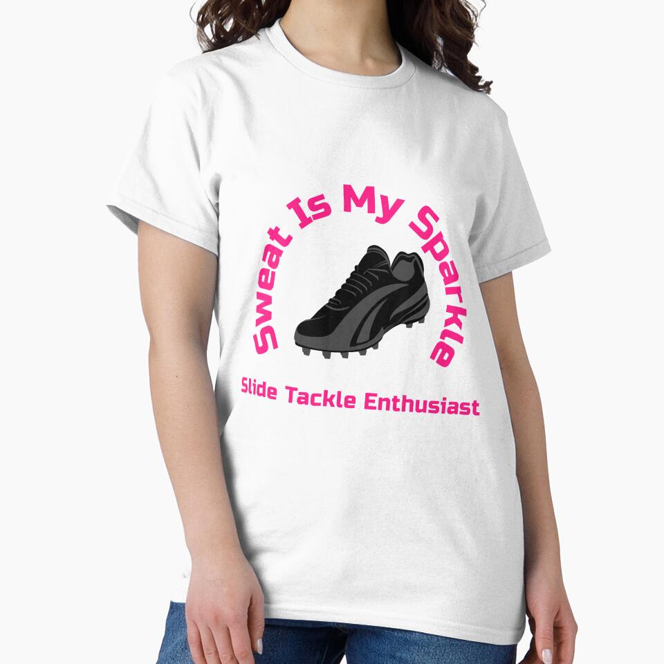 Sweat Is My Sparkle Slide Tackle Enthusiast Women Soccer by WhackingTax