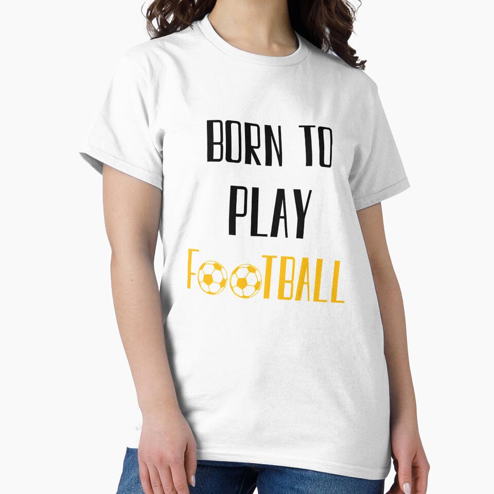 Born To Play Football, Football Player, Soccer by daguilon