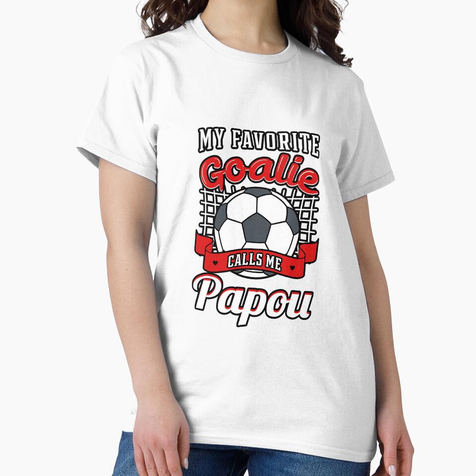 My Favorite Goalie Calls Me Papou by YesterDayCheck