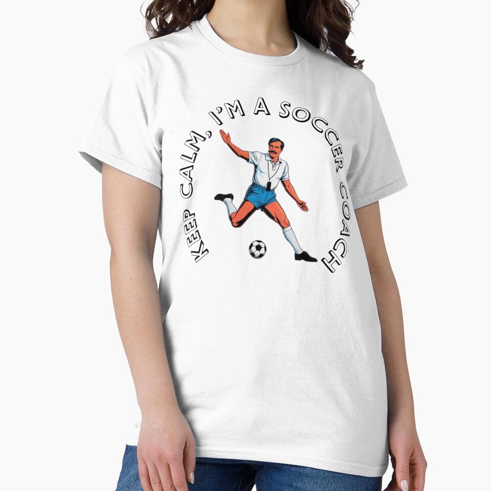 Keep Calm, I'm a Soccer Coach by BrainThink
