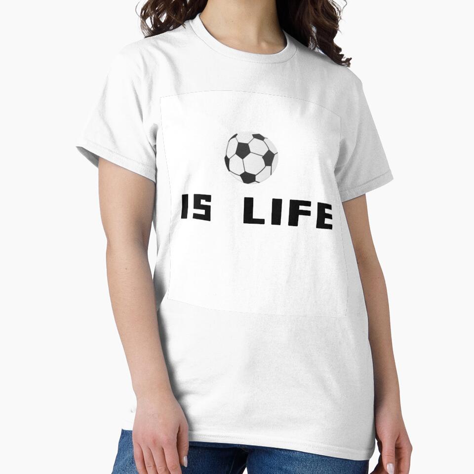 Soccer Is Life Quote T-Shirt – Football Lover Gift | Uncle Jichuan by Uncle-Jichuan