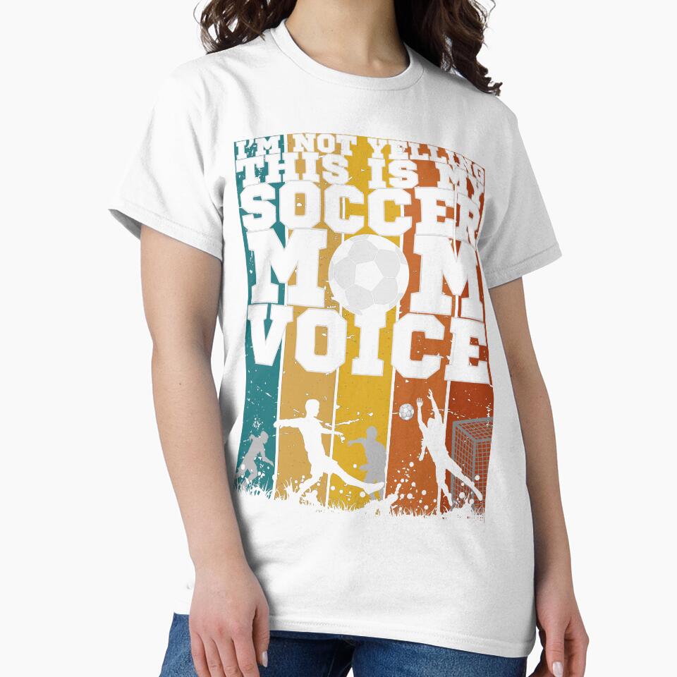 I'm Not Yelling This Is My Soccer Mom Voice by legendaryskins