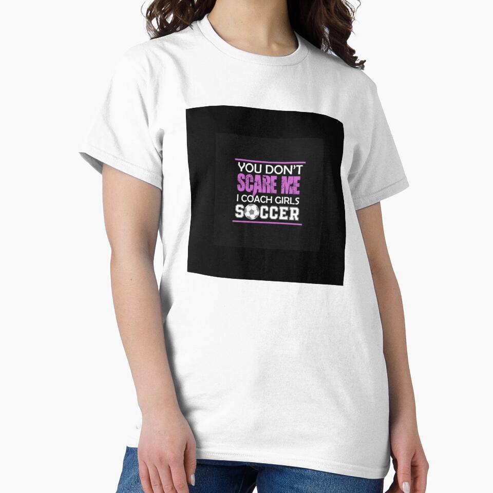 You Dont Scare Me I Coach Girls Soccer Funny Crazy Mom Life PopSocket PopSocket by hadleydesigns