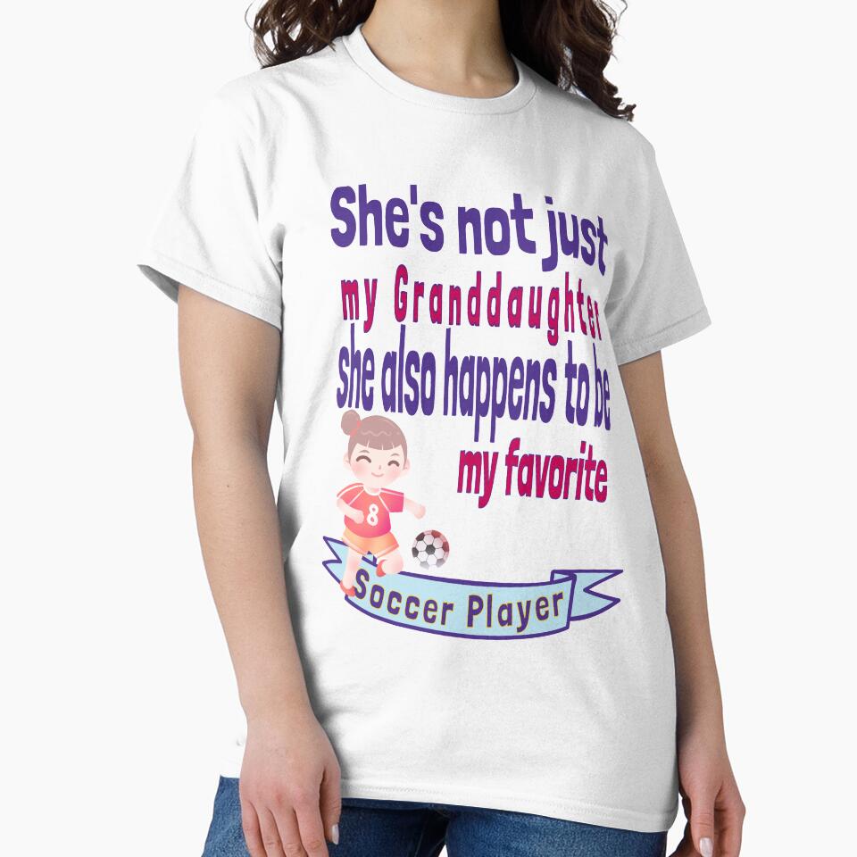 She's not just my Grand daughter Favorite Soccer Player Granddaughter Grandchildren by tengamerx