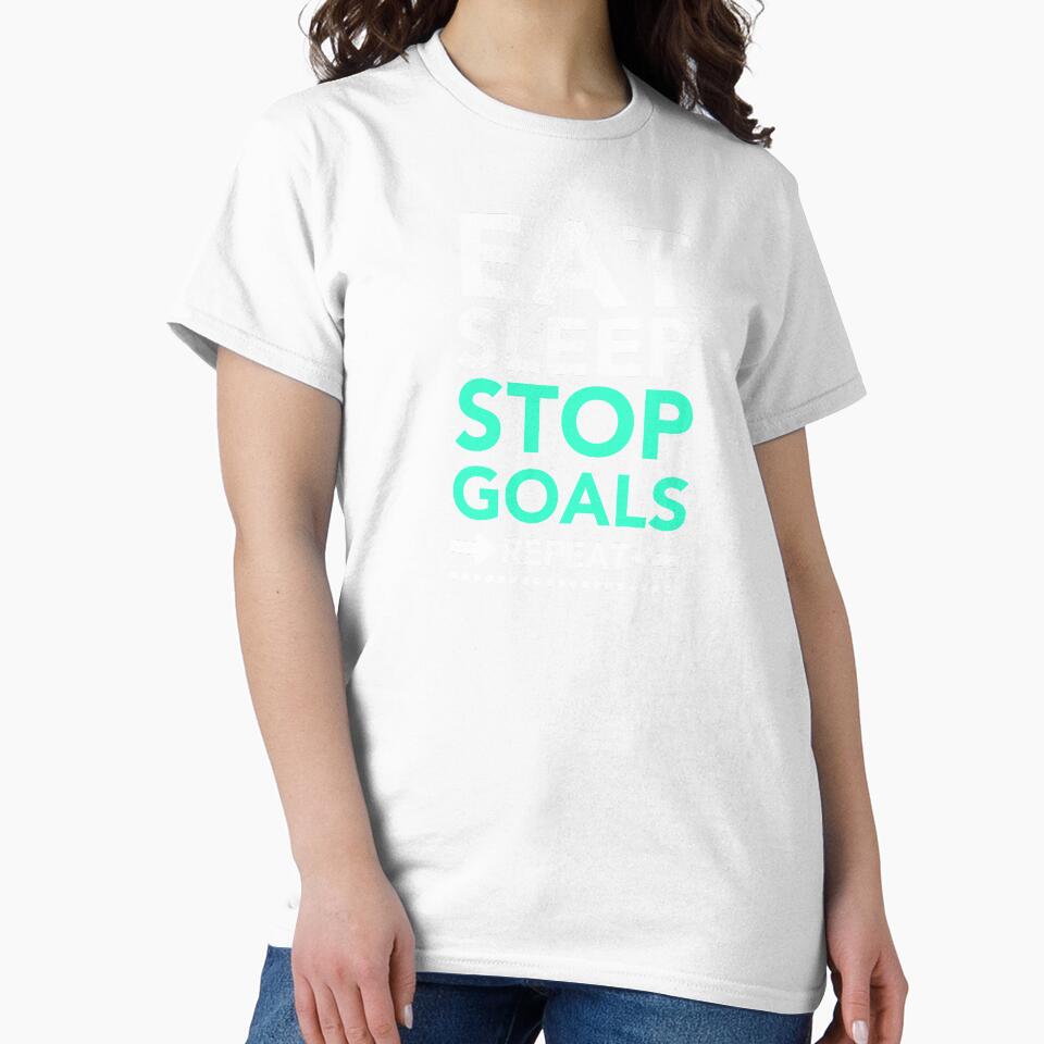 Eat Sleep Stop Goals Repeat by JukeLox