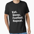 Eat. Sleep. Football. Repeat. by squidgun