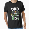 Soccer Dad Birthday Boy Party Soccer Family by Sunset4Bones