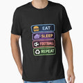 Eat Sleep Football Repeat Funny Soccer Players and Coaches by TAYLOROUSDALE