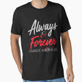 Always and forever family above all classic t shirt by teffanyw3610