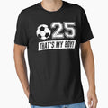 That'S My Boy! #25 Soccer Dad , Soccer Mom Gift by MariArtistry
