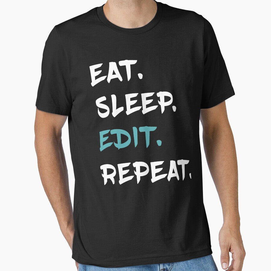 Eat Sleep Edit Repeat, Eat Sleep Repeat, Eat Sleep Play Repeat, Eat Sleep Beach Repeat by ilizindotcom