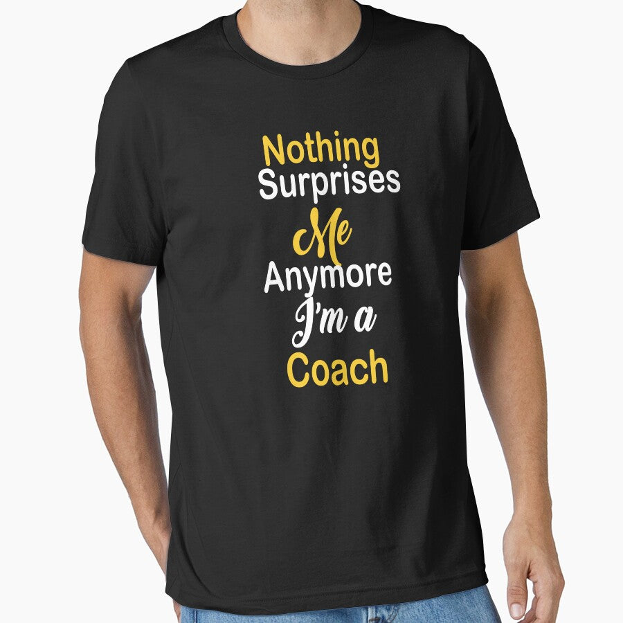 Nothing surprises me any more am a coach by kiondo