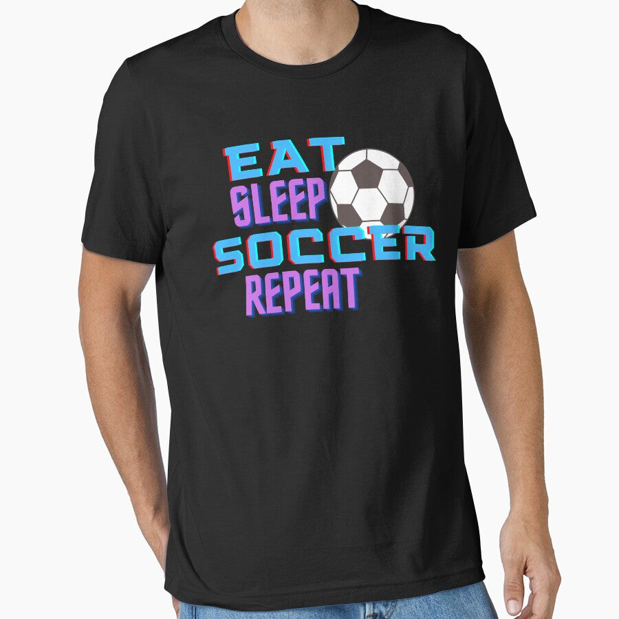 Eat Sleep Soccer Repeat by MrTsTshirts