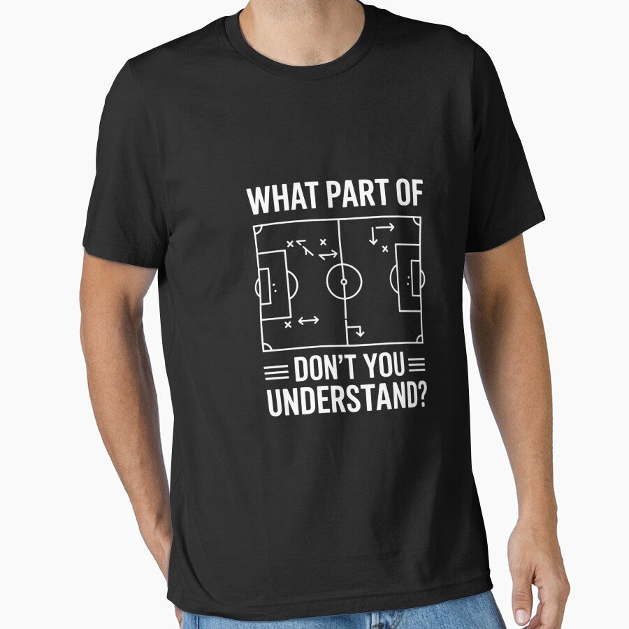 What Part Of Soccer Don't You Understand Soccer Coach by CareTopping